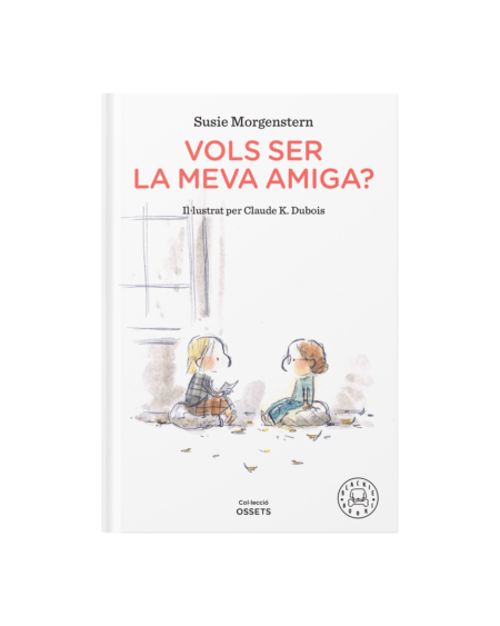 Vols ser la meva amiga?