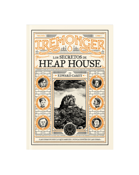 Trilogía Iremonger vol. 1: Los secretos de Heap House